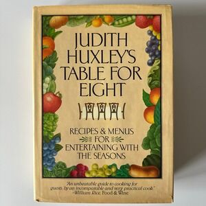 Table for Eight Huxley 1984 Hardcover William Morrow Entertaining Cookbook DJ G